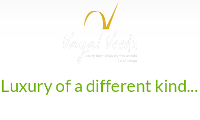 Vayal Veedu, Luxury of a diffrent kind, luxury farm villas by the woods, Muthanga